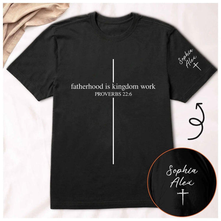 Fatherhood_Is_Kingdom_Work_Personalized_Shirt_01