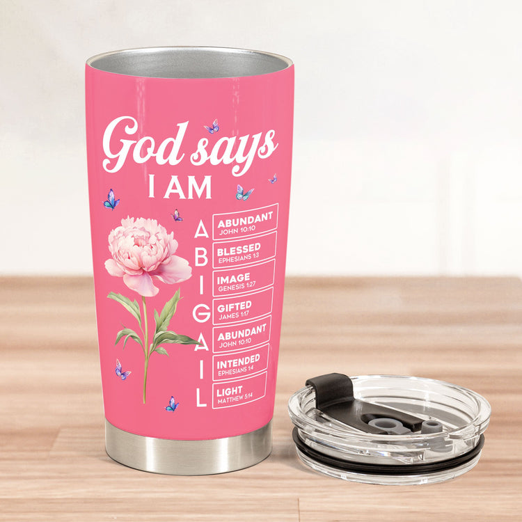 New-Version-God-Says-I-Am-Name-In-Bible-Verse-Personalized-Tumbler-Cup-3